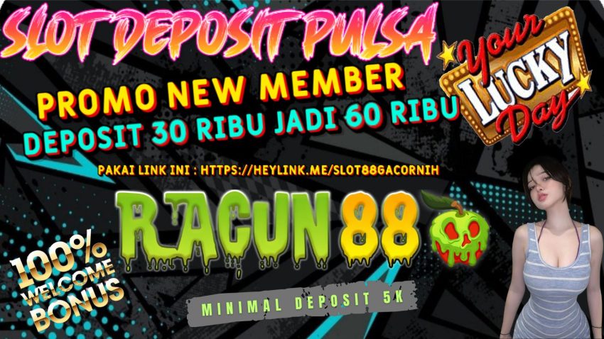 RACUN88 Slot Online Deposit Pulsa