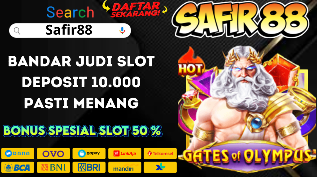 Situs Slot Deposit Dana Safir88