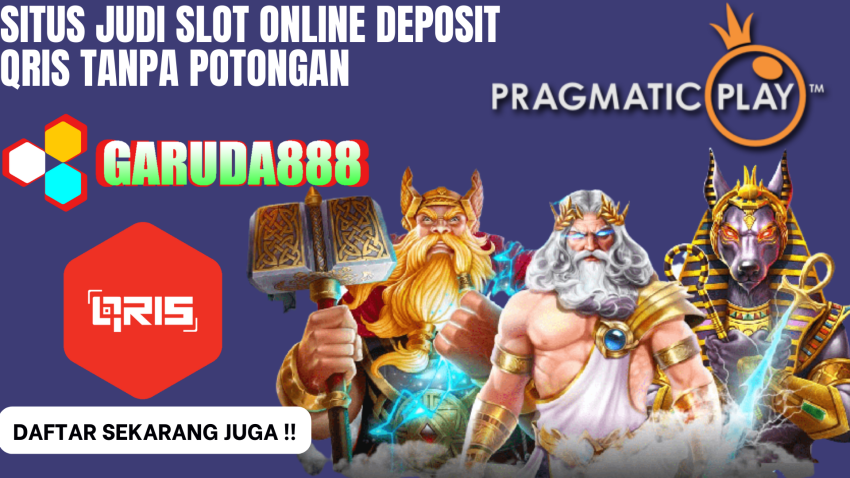 Situs Judi Slot Online Deposit Qris Tanpa Potongan