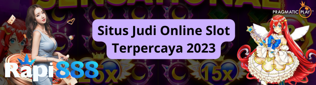Daftar Situs Judi Online Slot Terpercaya 2023