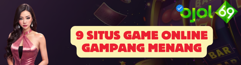 9 Situs Game Online OJOL69