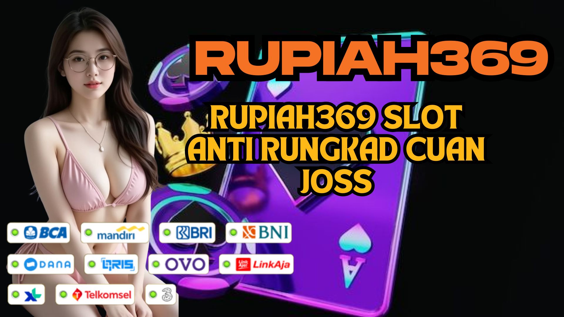 RUPIAH369 SLOT ANTI RUNGKAD CUAN JOSS
