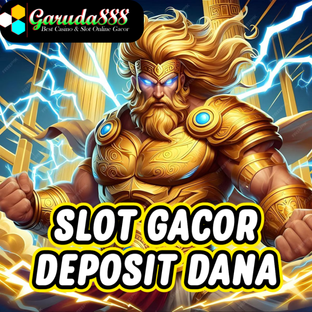 Slot Gacor Deposit Dana Terbaik