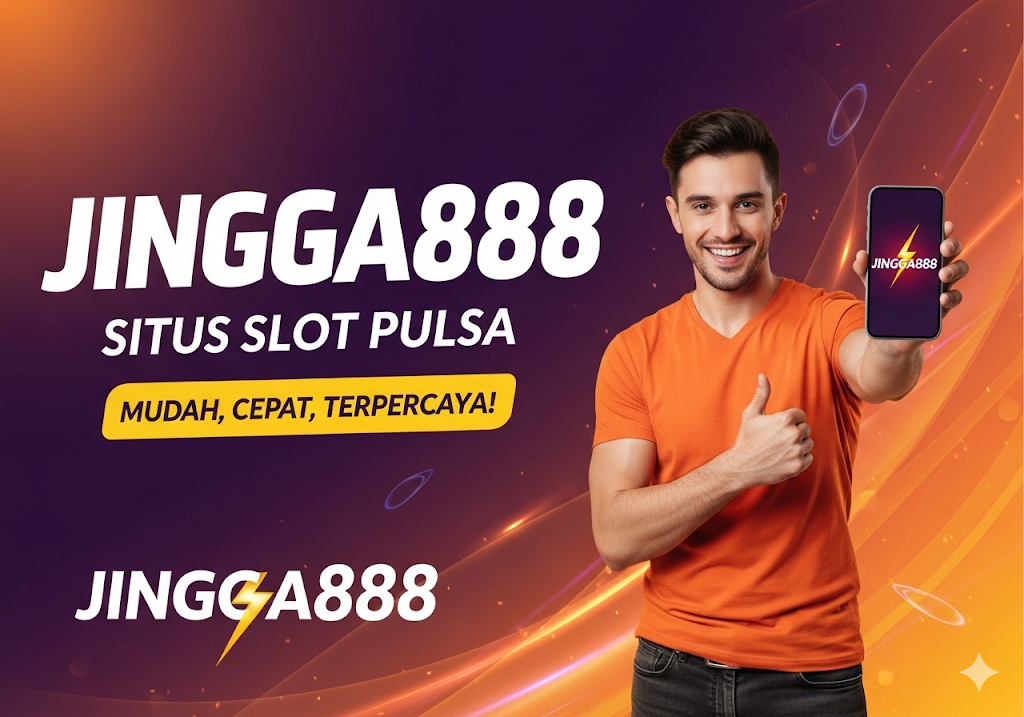 Jingga888 situs slot pulsa