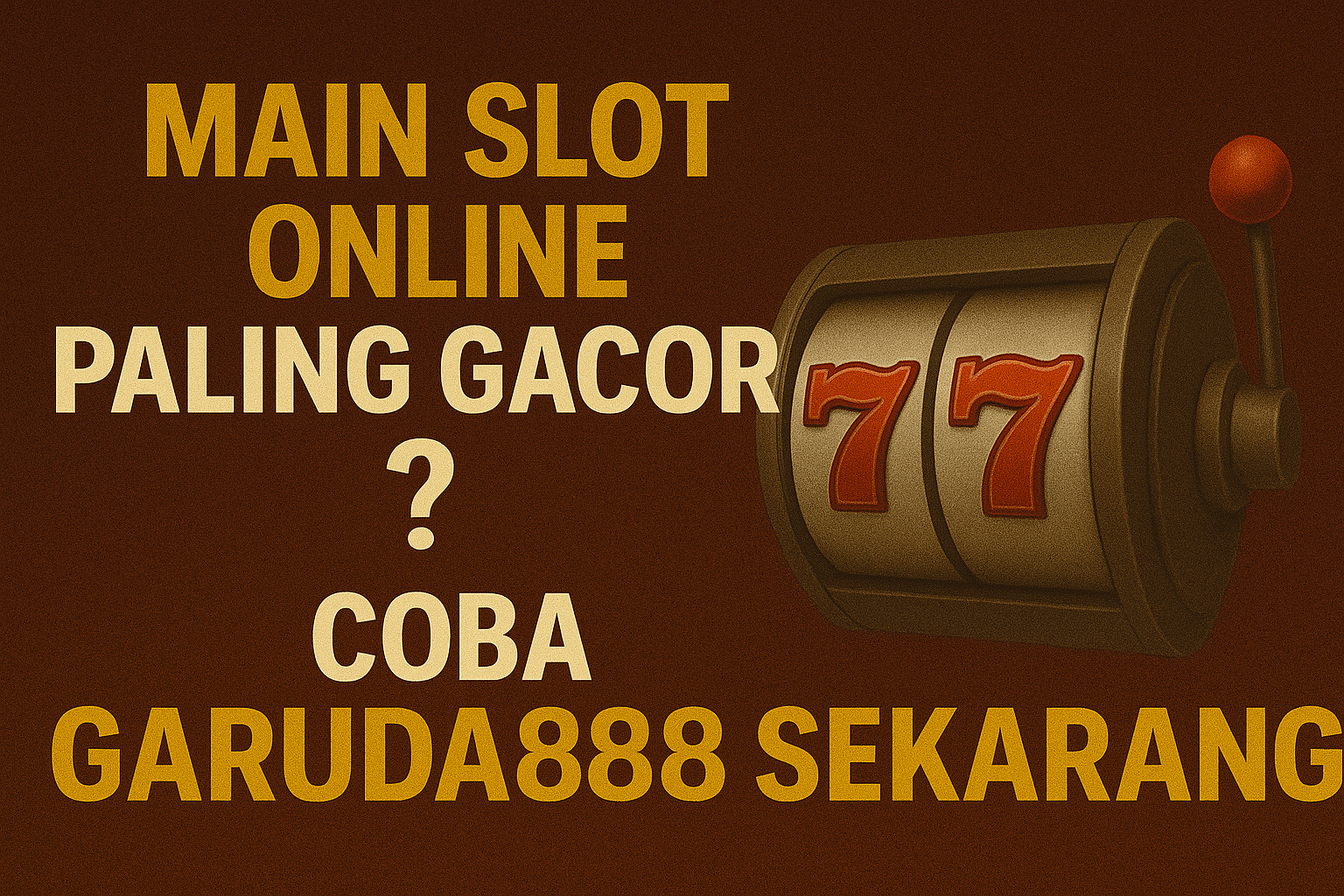 Main Slot Online Garuda888